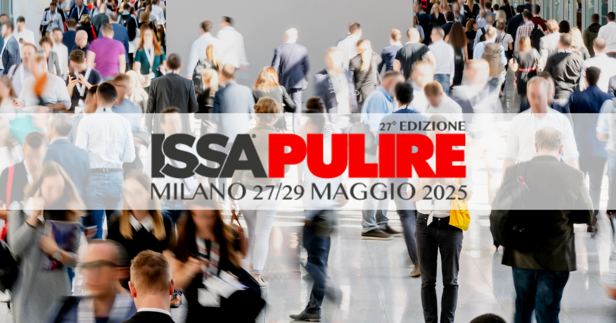 ISSA PULIRE 2025: la tua vetrina globale per raggiungere nuovi mercati